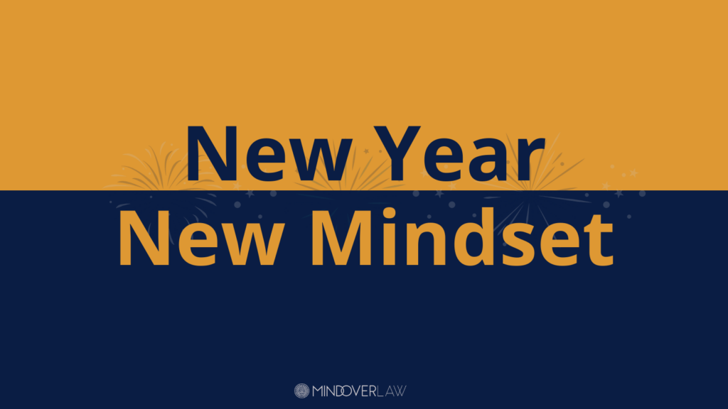 New Year New Mindset - mind over law
