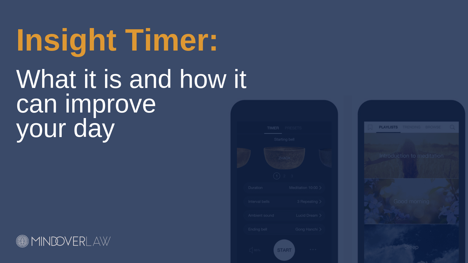 Insight Timer -What it is and how it can improve your day - mind over law